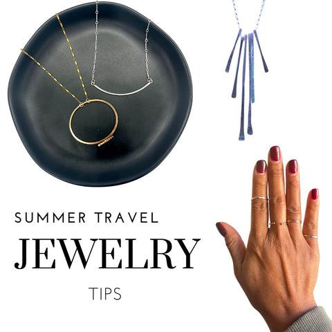 Jewelry Summer Travel Tips