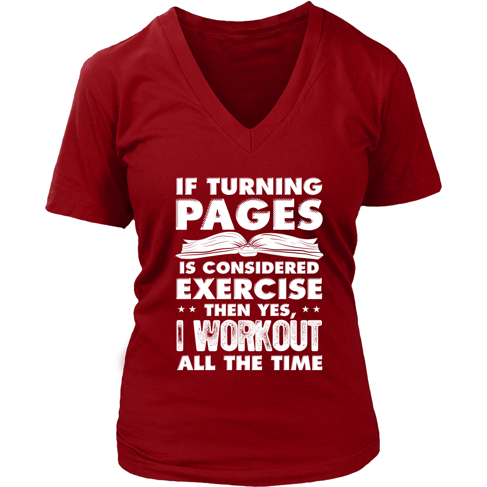 If Turning Pages Is Considered Exercise Then Yes, I Workout All The Ti ...