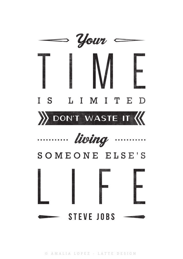 your time is limited steve jobs quote black and white motivational