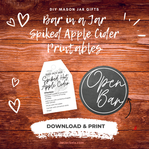 "Bar in a Jar" Spiked Apple Cider Printable tags and stickers