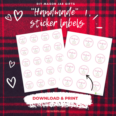 "Handmade" Printable Round Sticker Templates - For use with Avery 2" x 2" round stickers (for wide mouth jars) and 1.5" x 1.5" round stickers (regular mouth jars).