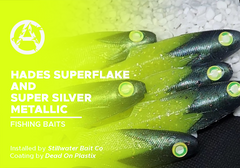 Hades Superflake and Super Silver Metallic on Fishing Baits