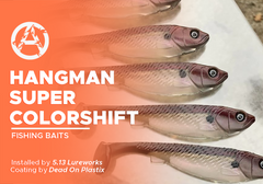 Hangman Super Colorshift on Fishing Baits