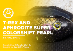 T-Rex and Aphrodite Super Colorshift Pearl on Fishing Baits