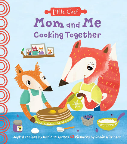 Mom and Me Cooking Together Little Chef Book of Recipes