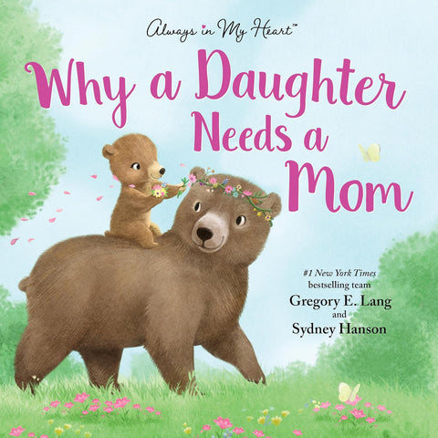 Why a Daughter Needs a Mom by Gregory Lang