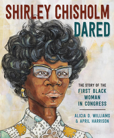 Shirley Chisholm Dared Black History Book