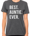 Auntie Gift. Best Auntie Ever. Womens T Shirt. Aunt Shirt I love my Aunt Gift for Aunt Funny shirt gift for sister Christmas Gift for auntie