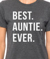 Auntie Gift. Best Auntie Ever. Womens T Shirt. Aunt Shirt I love my Aunt Gift for Aunt Funny shirt gift for sister Christmas Gift for auntie