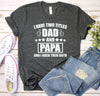 Custom Dad Shirt, I Have Two Titles Dad And Papa And I Rock Them Both,Dad Shirt, Papa Shirt, Papa Gift - Father's Day Gift, Funny Dad Shirt