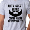 Funny Beard t Shirt Dad Shirt Grandpa Shirt Papa Shirt Gifts for Him With Great Beard Comes Great Responsibility Christmas Husband t shirt