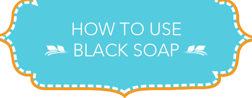 how to use black soap header