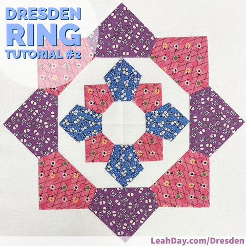 Dresden Ring in a Ring Quilt Block Tutorial