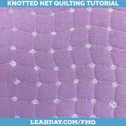 Learn how to quilt Knotted Net