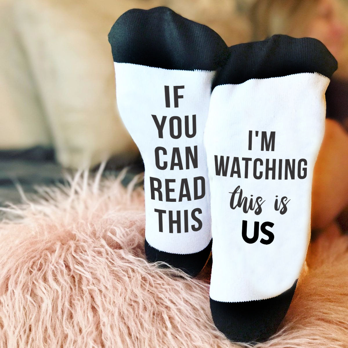 "If You Can Read This, I'm Watching This Is Us" Socks Stamp Out