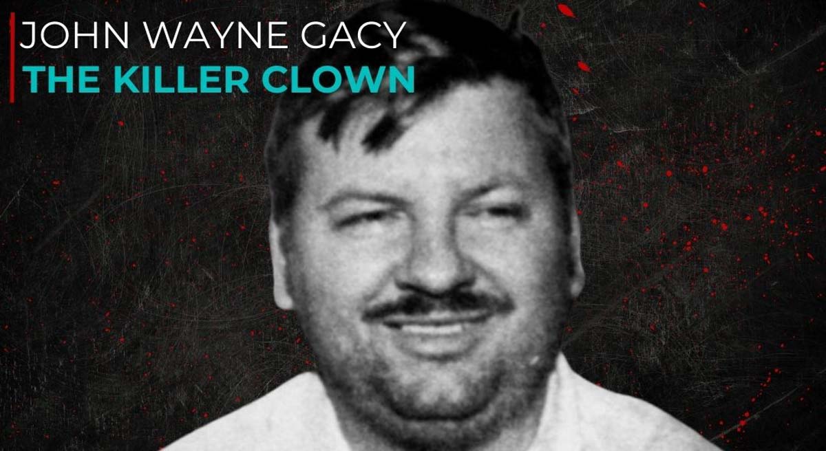 John Wayne Gacy: The Real Life Serial Killer Clown
