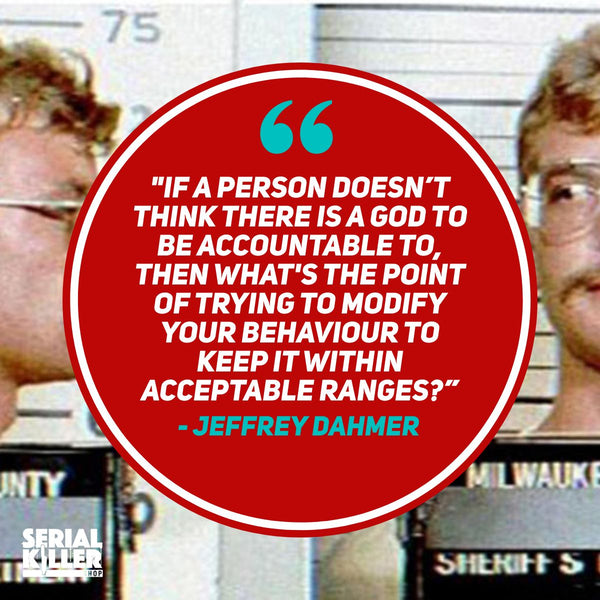 Famous Jeffrey Dahmer Quotes