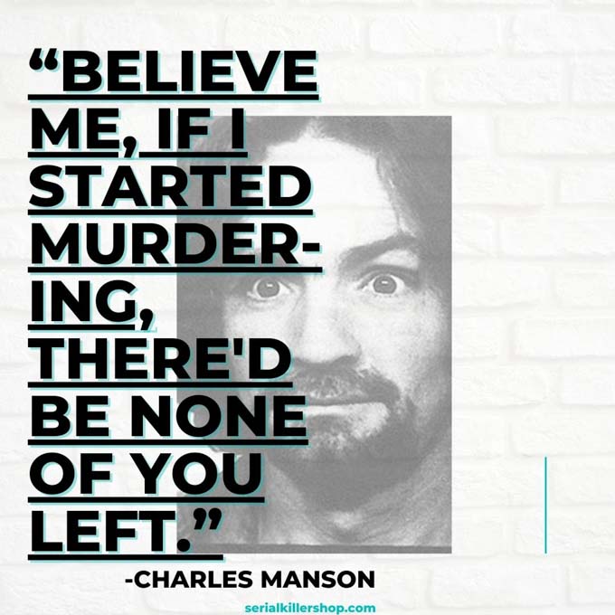 Charles Manson Murder Quote