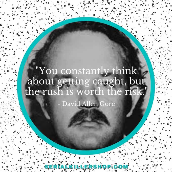 David Allen Gore Quote About Getting Caught