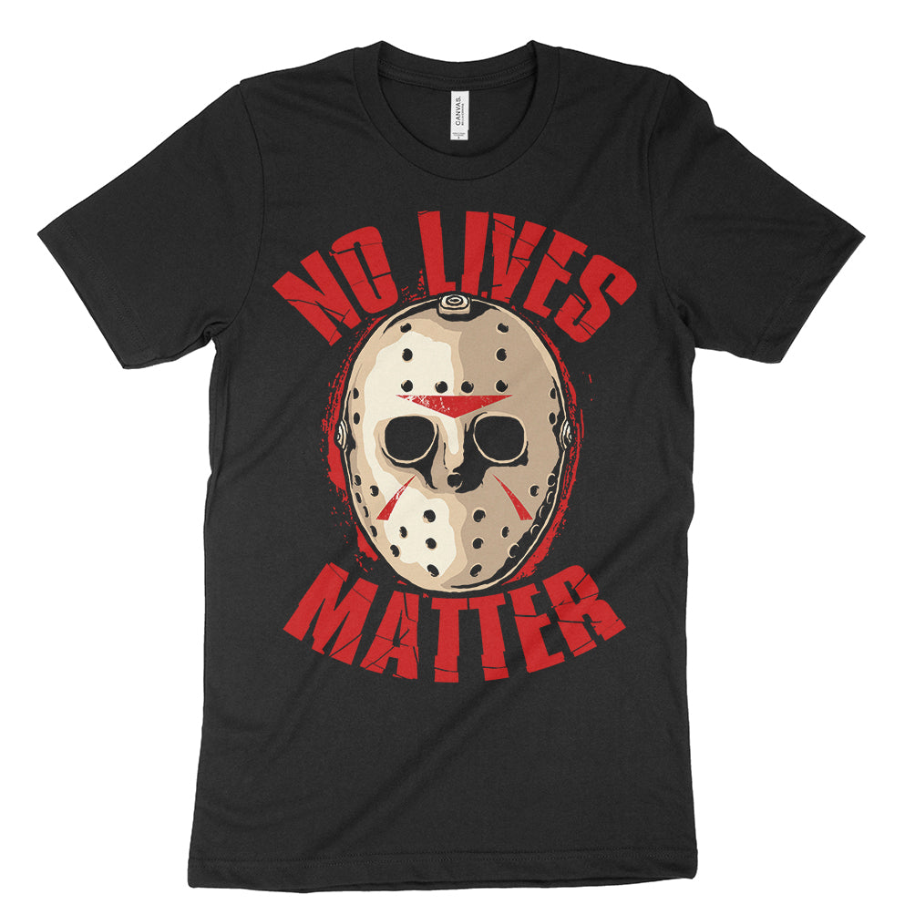 No Lives Matter Shirt | Horror T-Shirts | Serial Killer Shop