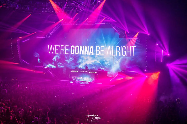 We're Gonna Be Alright Text at EDM Show