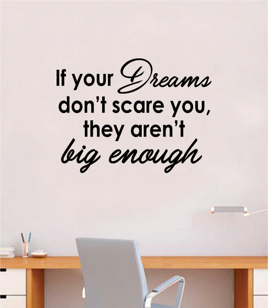 If Your Dreams Don't Scare You Quote Wall Decal Sticker Bedroom Room A ...