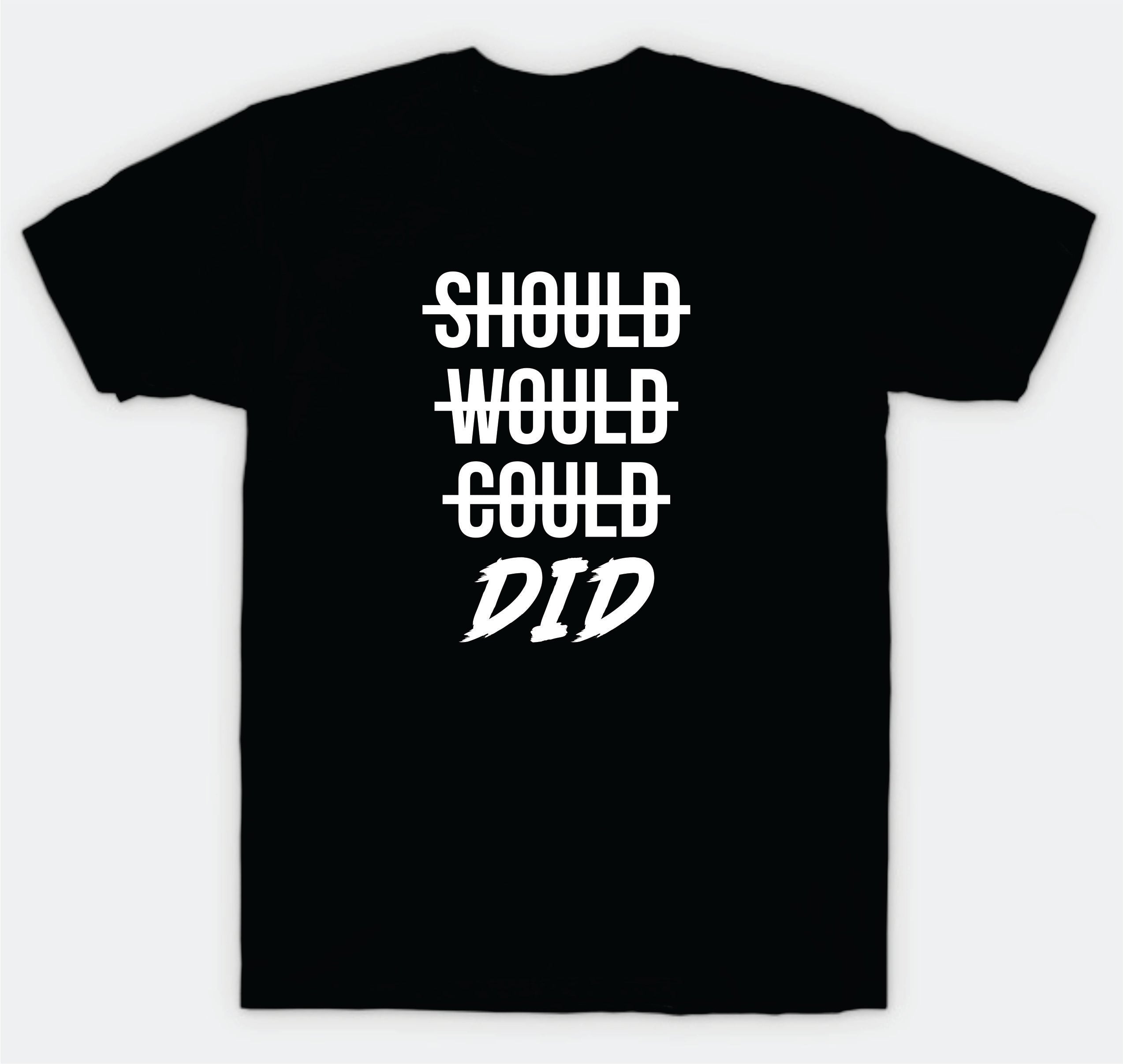 Should Would Could Did T-Shirt Tee Shirt Vinyl Heat Press Custom Quote Teen Kids Boy Girl Tshirt Spo