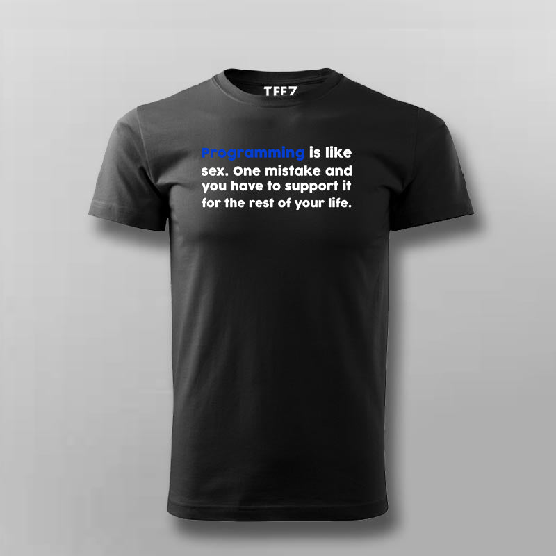 Programming Is Like Sex Funny Programming Joke T Shirt For Men