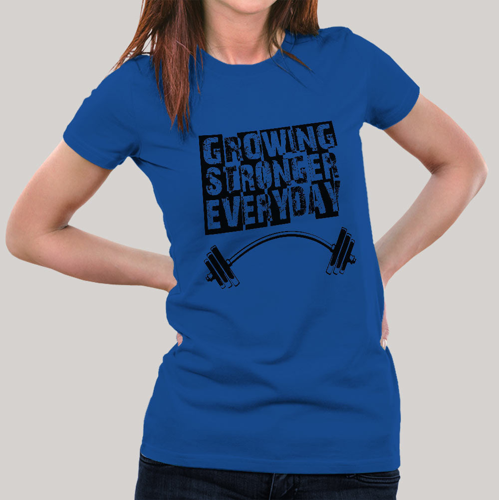 Growing Stronger Everyday - Motivational Women's T-shirt – TEEZ.in