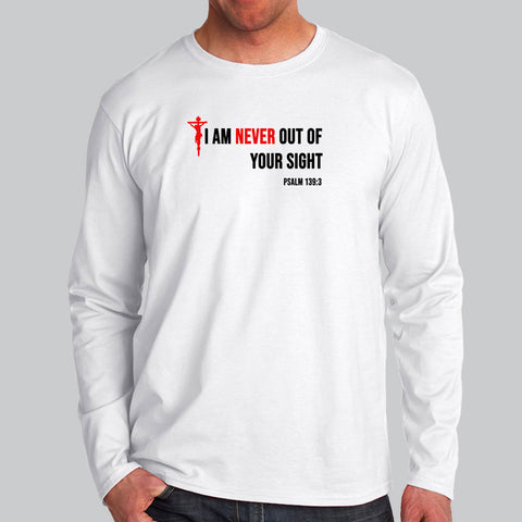 I Am Never Out Of Your Sight - Psalm 139:3 Christian T-Shirt For Men ...