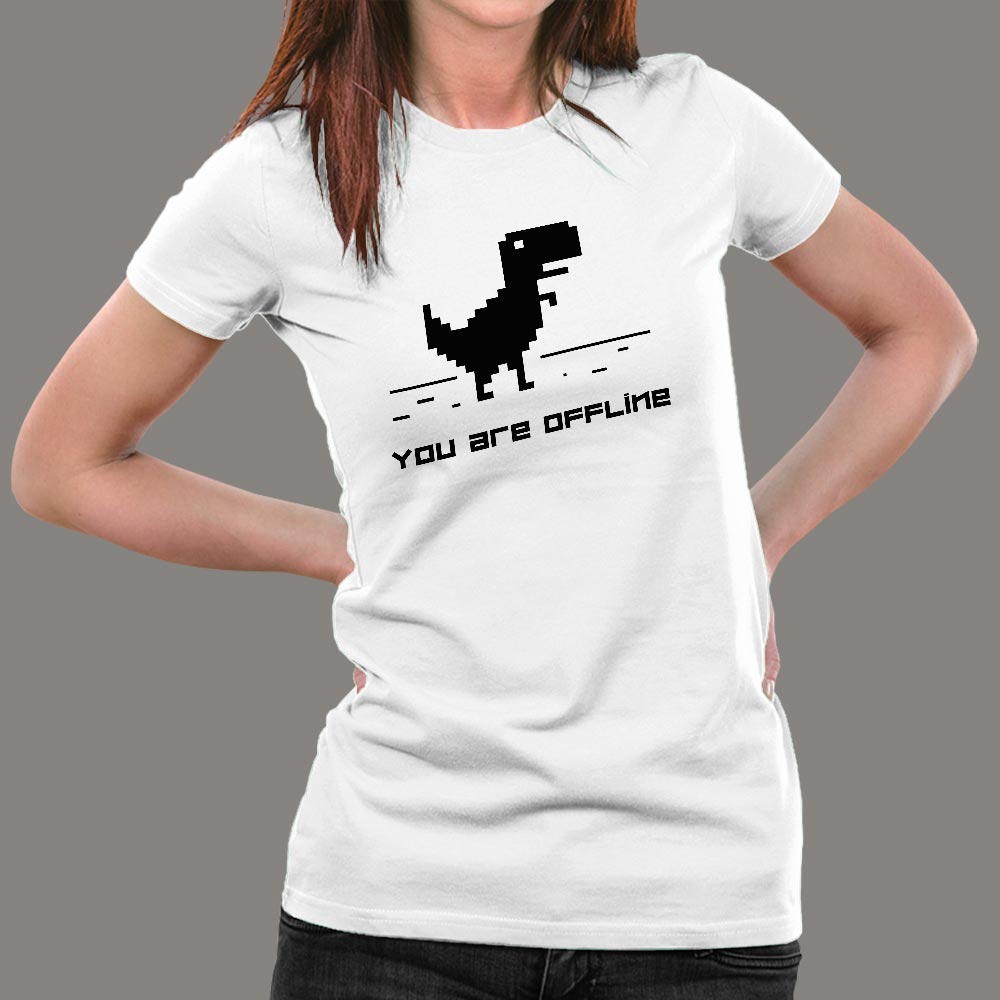 You Are Offline  T  Shirt  For Women Classic Shop 