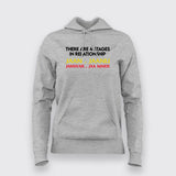 There Are 4 Stages In Relationship Hoodies For Women