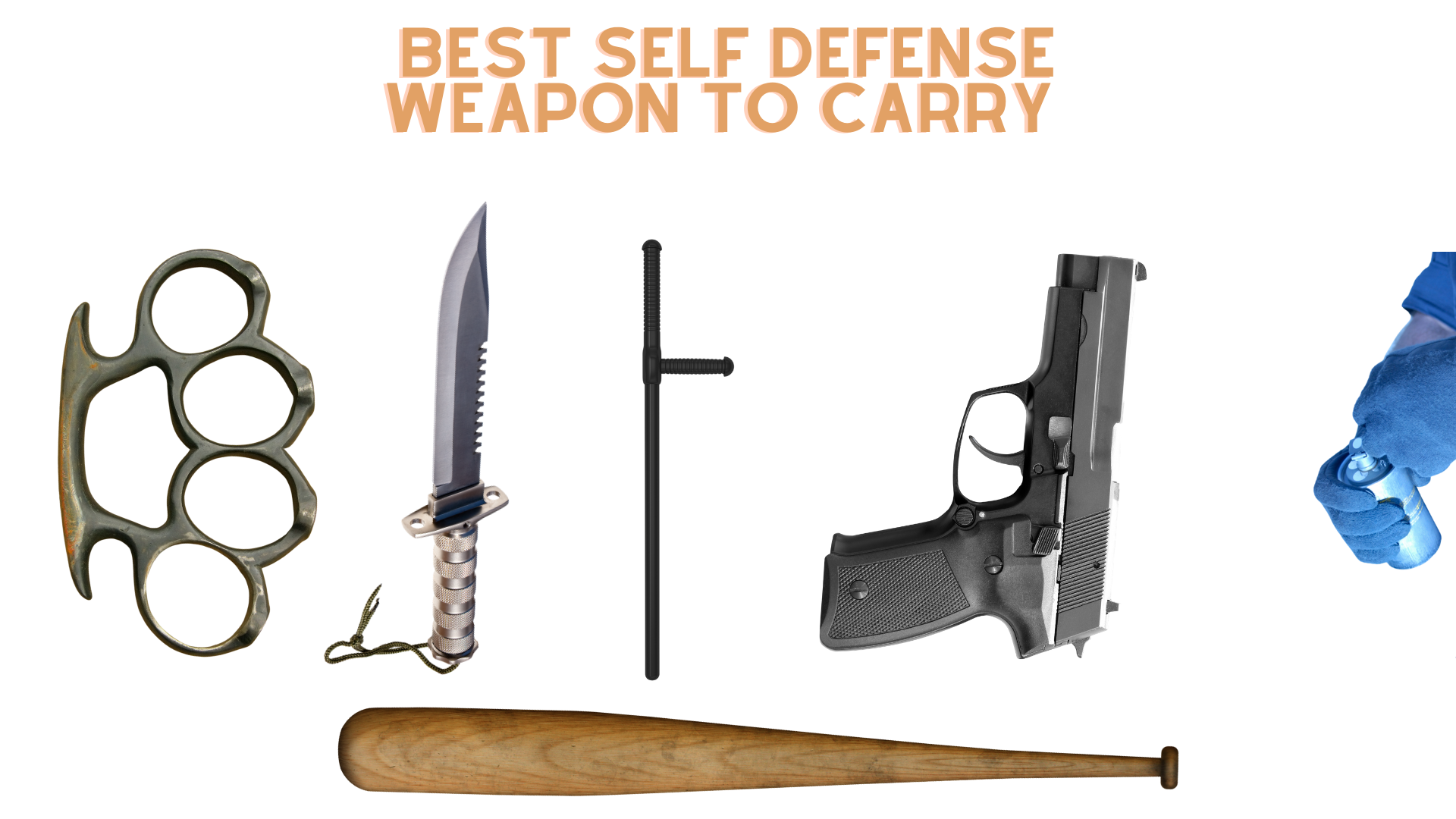 Best Self Defence Weapon To Prevent Attackers [The 10 Best]