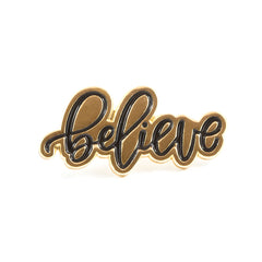 Believe Enamel Pin