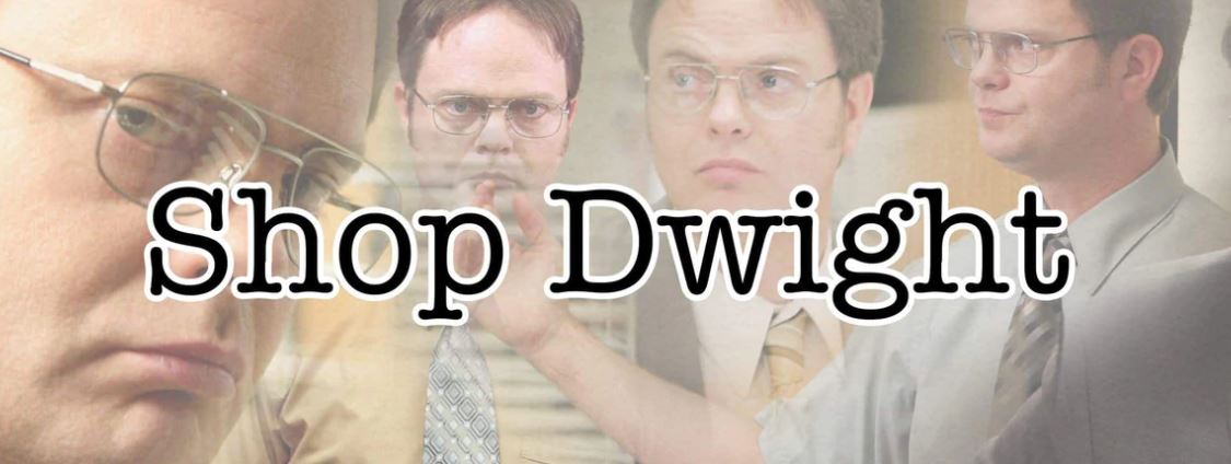 Dwight merchandise