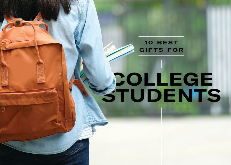 10 Best Gifts for College Students