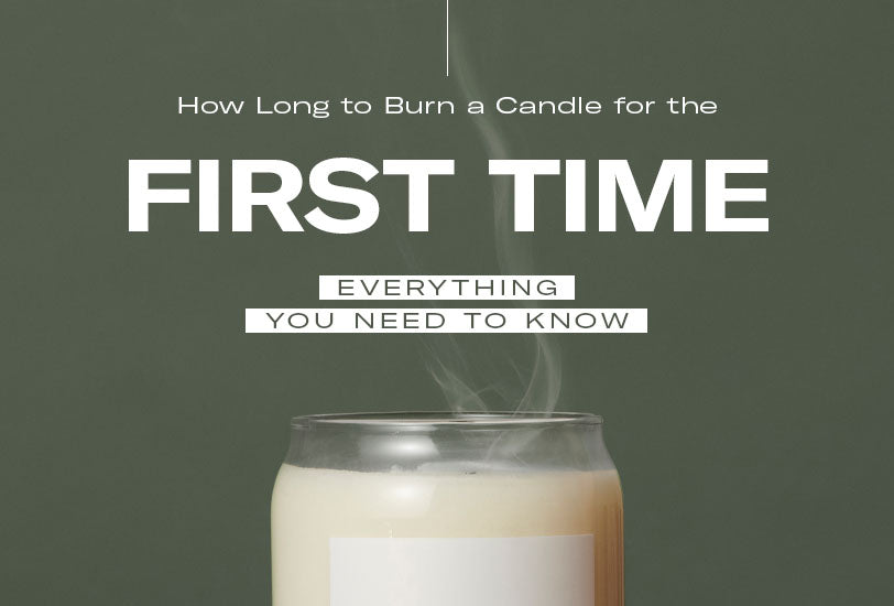 How Long to Burn a Candle for the First Time – Everything You Need to Know