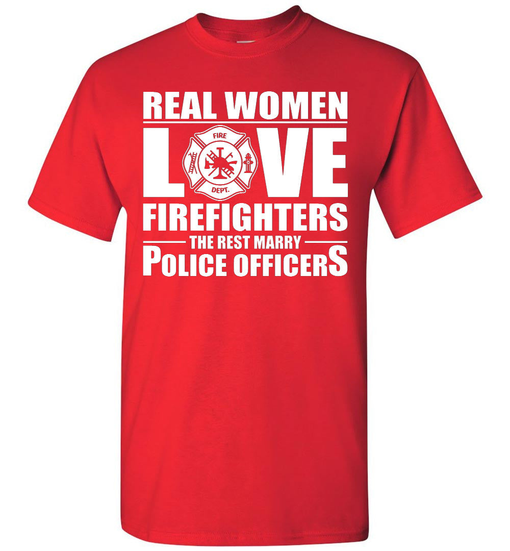 Real Women Love Firefighters T Shirt My Niche Deals 