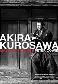 Akira Kurosawa: Master of Cinema