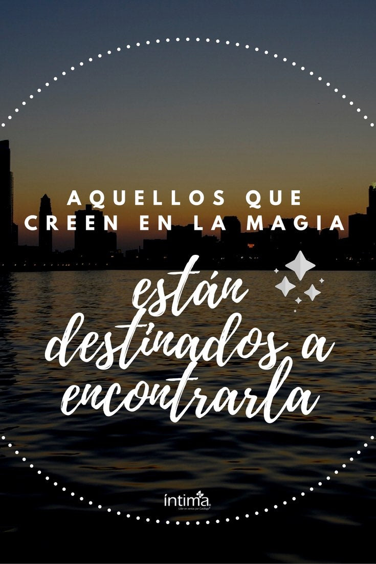 Para aquellos que creen en la magia... #frases