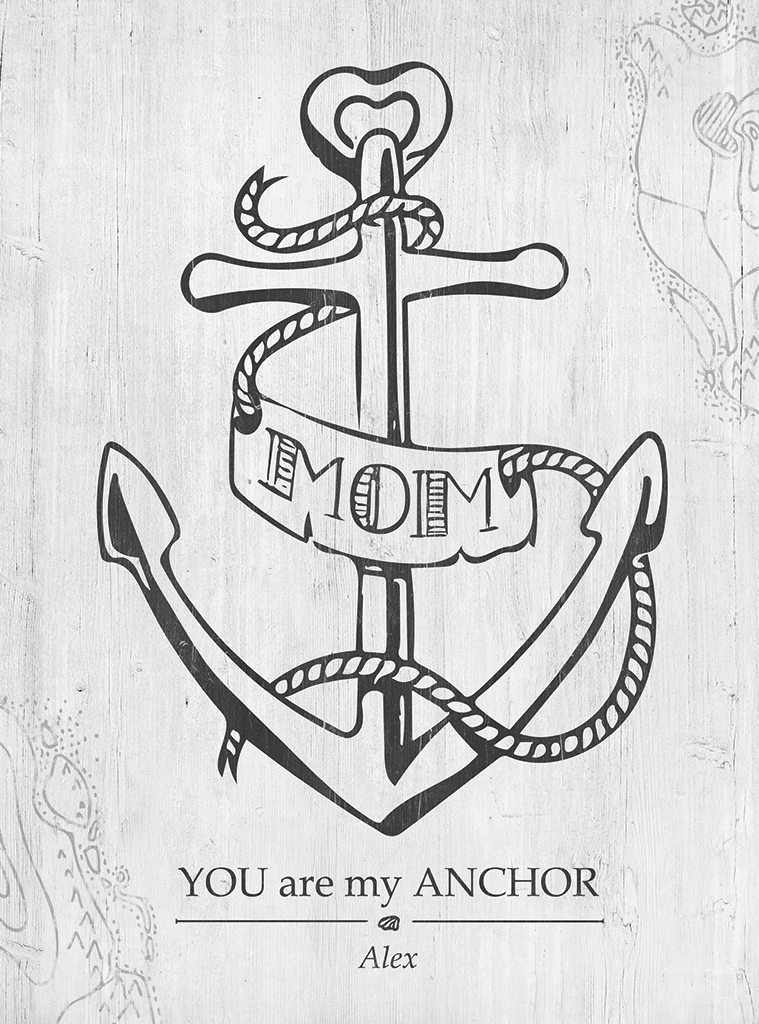 Mom You Are My Anchor Personalized Print – Jibe Prints