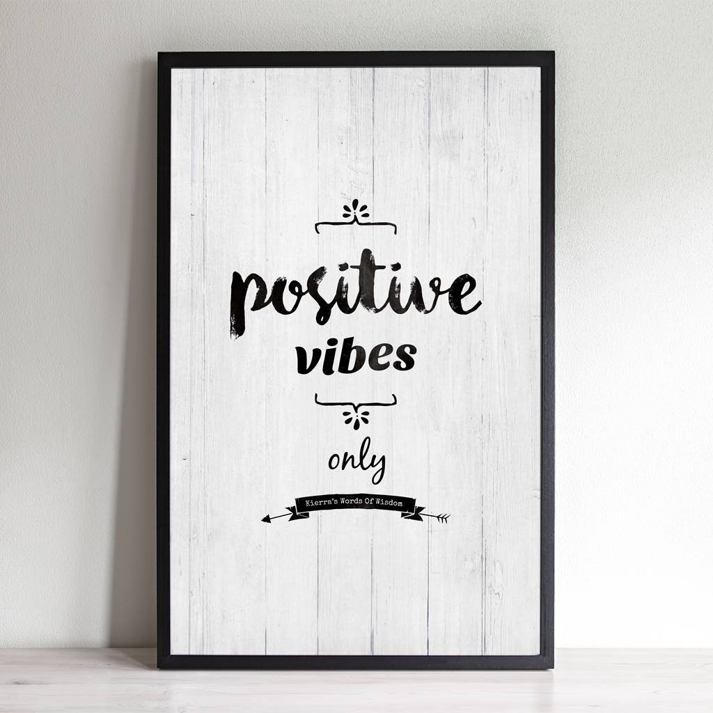 Positive Vibes Only Personalized Print – Jibe Prints