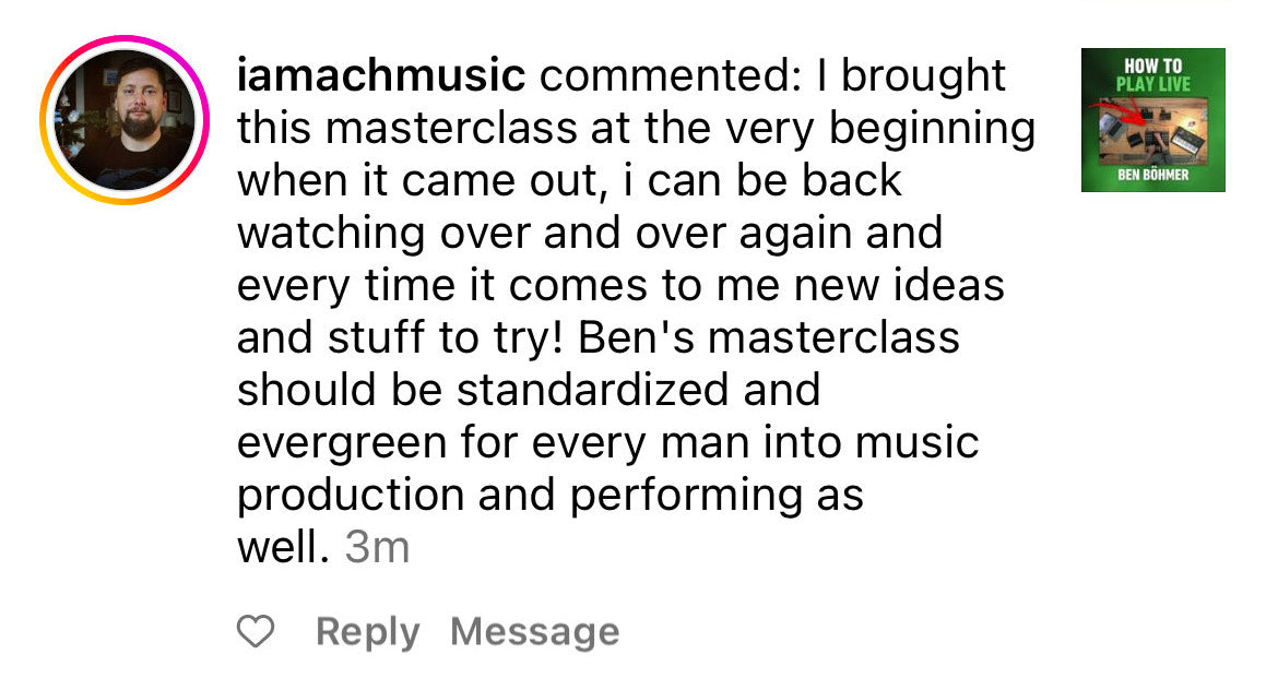 every time it comes to me new ideas and stuff to try! Ben's masterclass should be standardized and evergreen for every man into music production and performing as well.