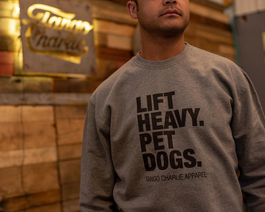 "Lift Heavy, Pet Dogs" - Unisex Crewneck - Tango Charlie Apparel