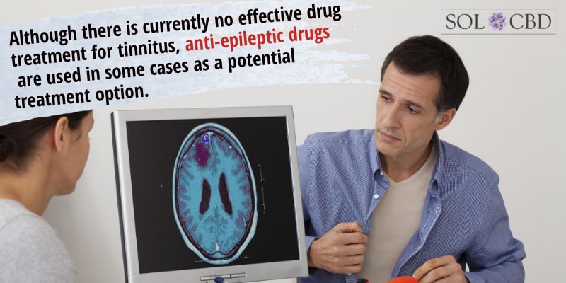 Although there is currently no effective drug treatment for tinnitus, anti-epileptic drugs are used in some cases as a potential treatment option.