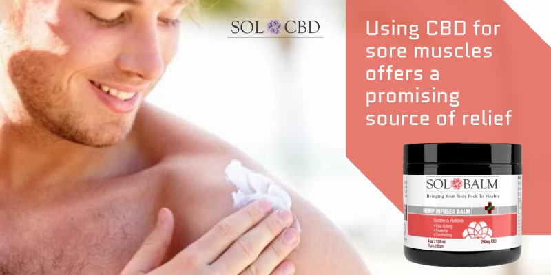 Using CBD for sore muscles offers a promising source of relief.