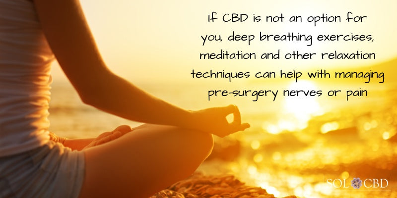 Alternatives to CBD for Managing Pre-Surgery Anxiety or Pain