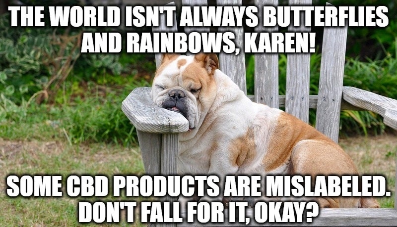 Did you know that some of the CBD and hemp products you buy may be completely mislabeled?