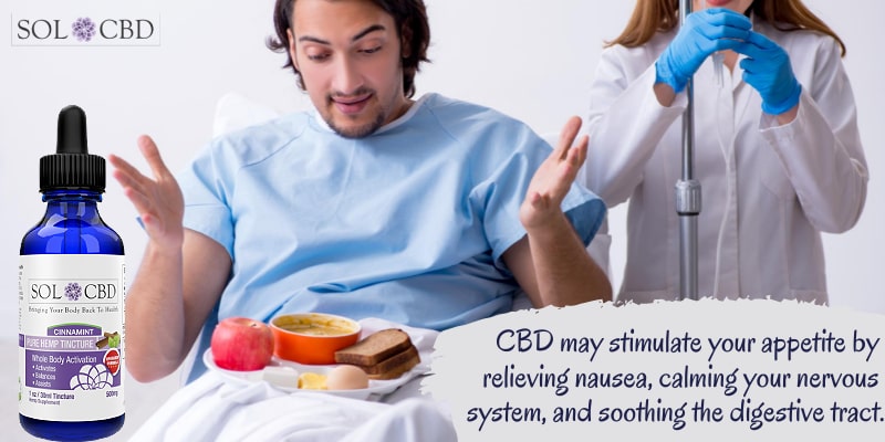 CBD may stimulate your appetite by relieving nausea, calming your nervous system, and soothing the digestive tract.