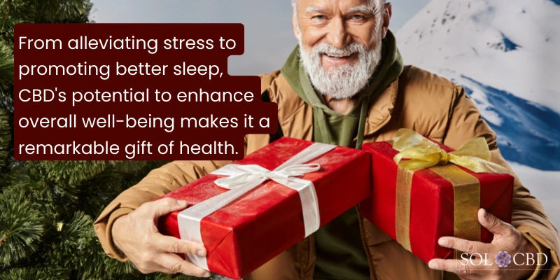 From alleviating stress to promoting better sleep, CBD's potential to enhance overall well-being makes it a remarkable gift of health.